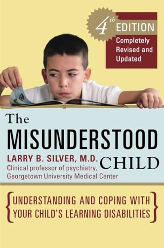 The Misunderstood Child, Fourth Edition: Understanding and Coping with Your Child's Learning Disabilities von CROWN